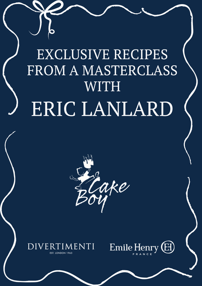 Exclusive Recipes from a masterclass with Eric Lanlard